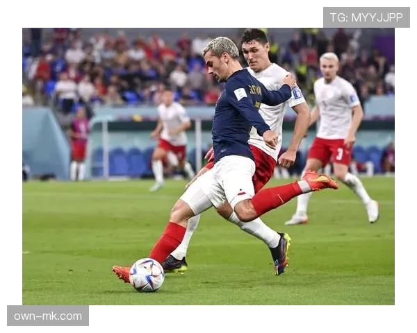 格里兹曼持续稳定发挥，助法国队迎来赛季最佳表现